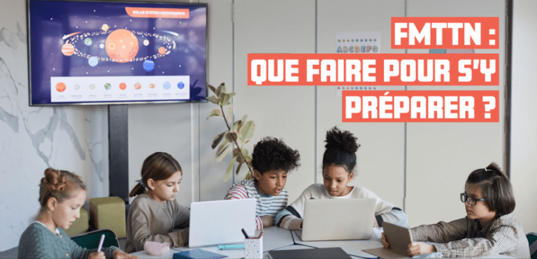 FMTNN : que faire en classe et comment s'y préparer ?